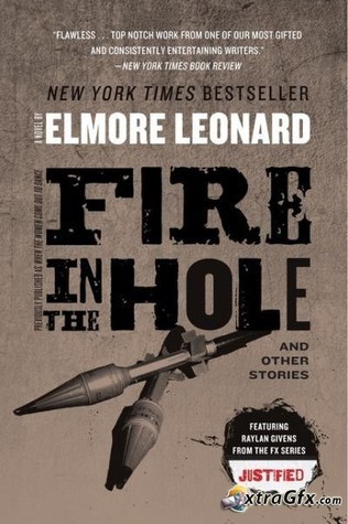 Fire In The Hole Stories Leonard Elmore