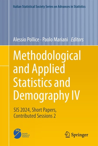 Methodological And Applied Statistics And Demography Iv Sis 2024 Short Papers Contributed Sessions 2 1st Edition Alessio Pollice