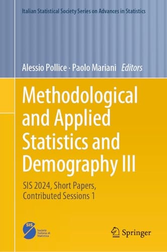 Methodological And Applied Statistics And Demography Iii Sis 2024 Short Papers Contributed Sessions 1 1st Edition Alessio Pollice