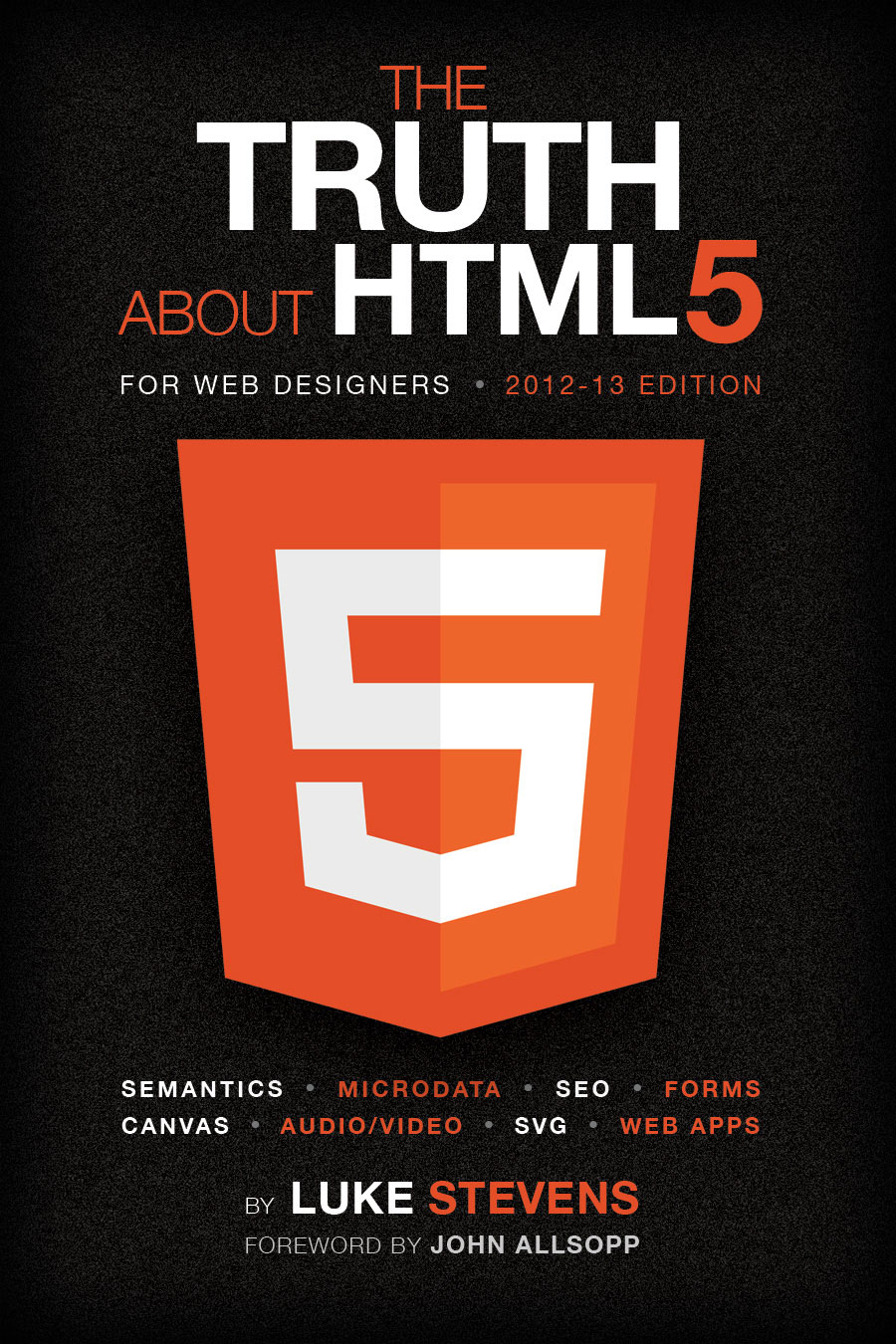 The Truth About Html5 For Web Designers Preview Luke Stevens