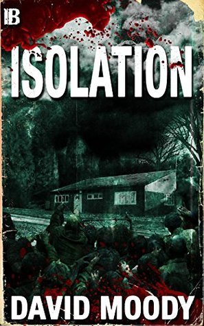 Isolation A Suburban Apocalypse Moody David