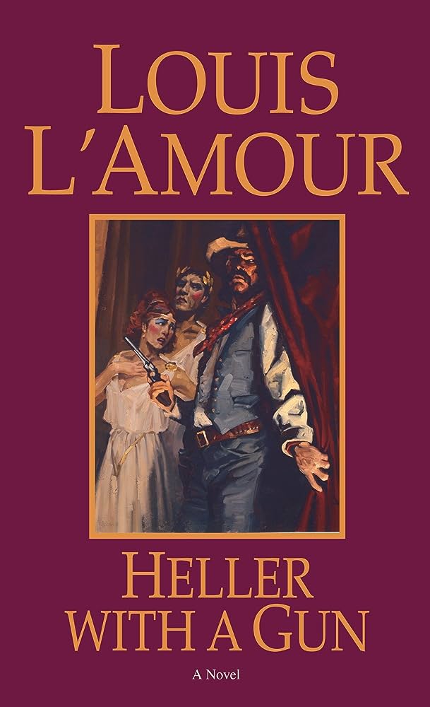 Louis Lamour Bowdrie Passin Through Heller With A Gun To Tame A Land Son Of A Wanted Man Lamour