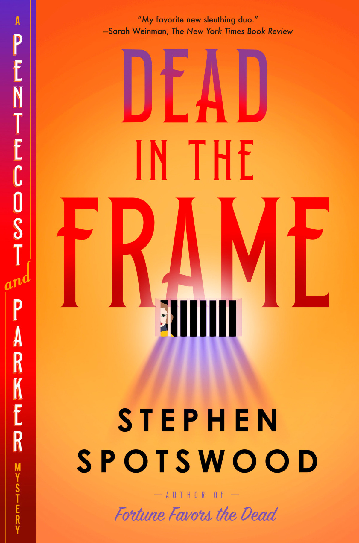 Dead In The Frame A Pentecost And Parker Mystery Stephen Spotswood