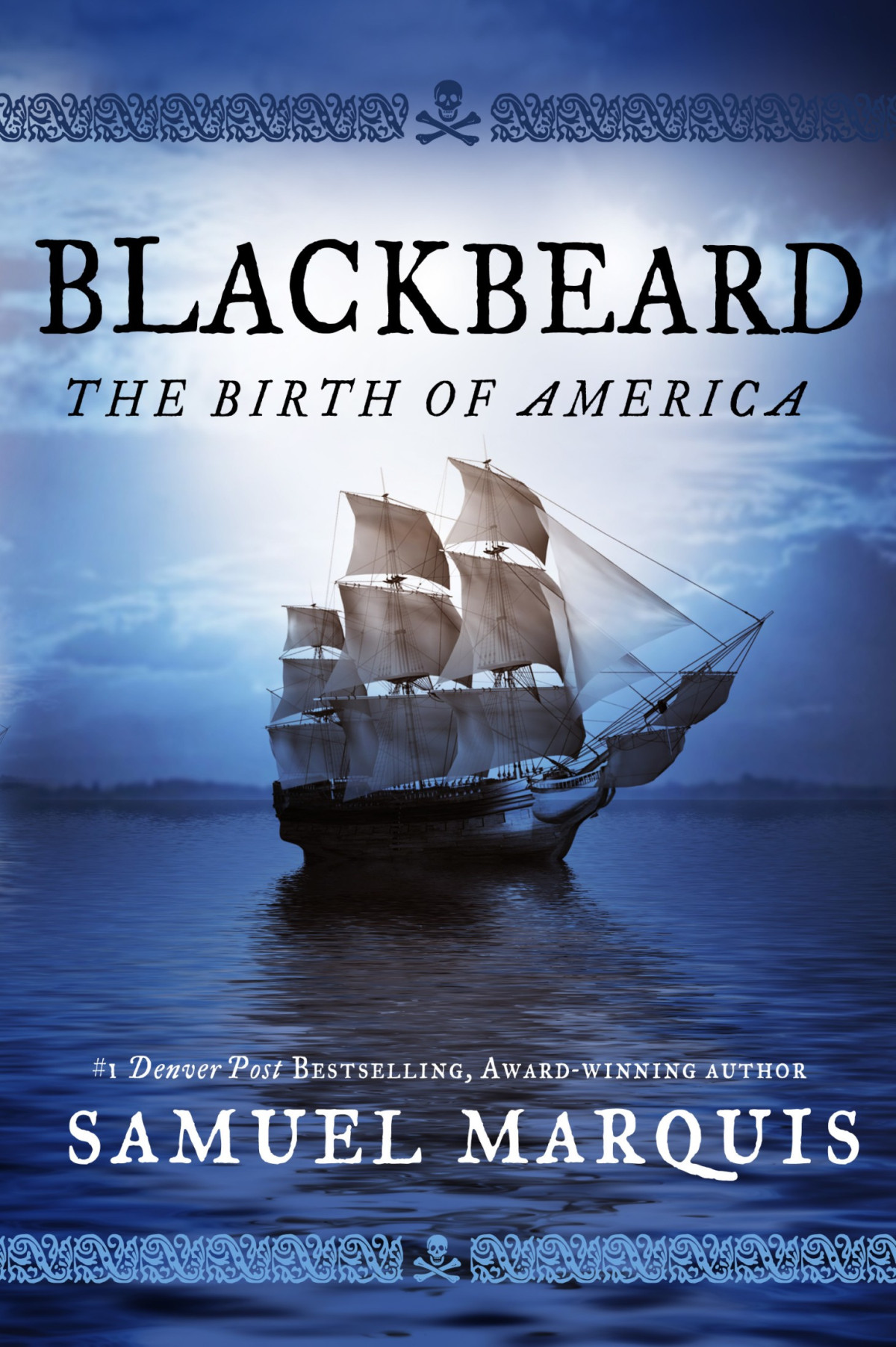 Blackbeard The Birth Of America Marquis Samuel