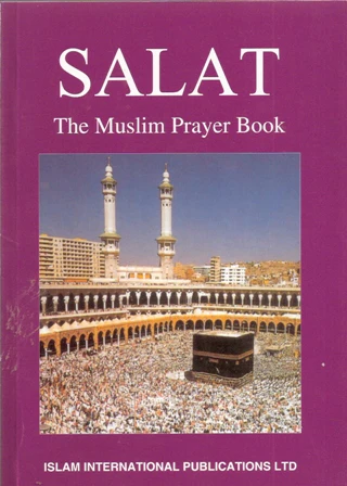 Salat The Muslim Prayer Book Ahmadiyya Muslim Jemaat