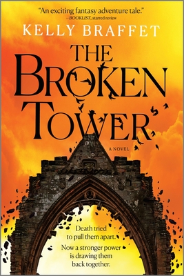 The Broken Tower A Novel Braffet Kelly