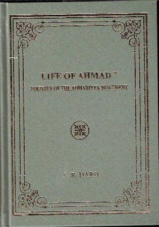 Life Of Ahmadfounder Of The Ahmadiyya Movement Maulana Abur Rahim Dard