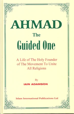 Ahmad The Guided One 1st Edition Iain Adamson