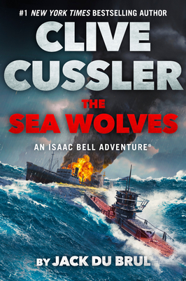 Clive Cussler The Sea Wolves Brul Jack Du