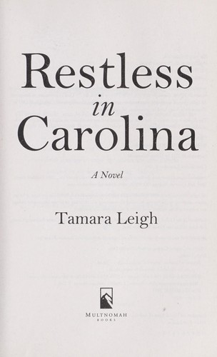 Restless In Carolina Leigh Tamara