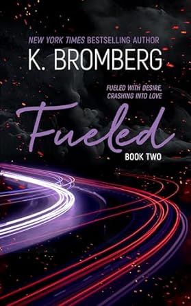 Fueled K Bromberg