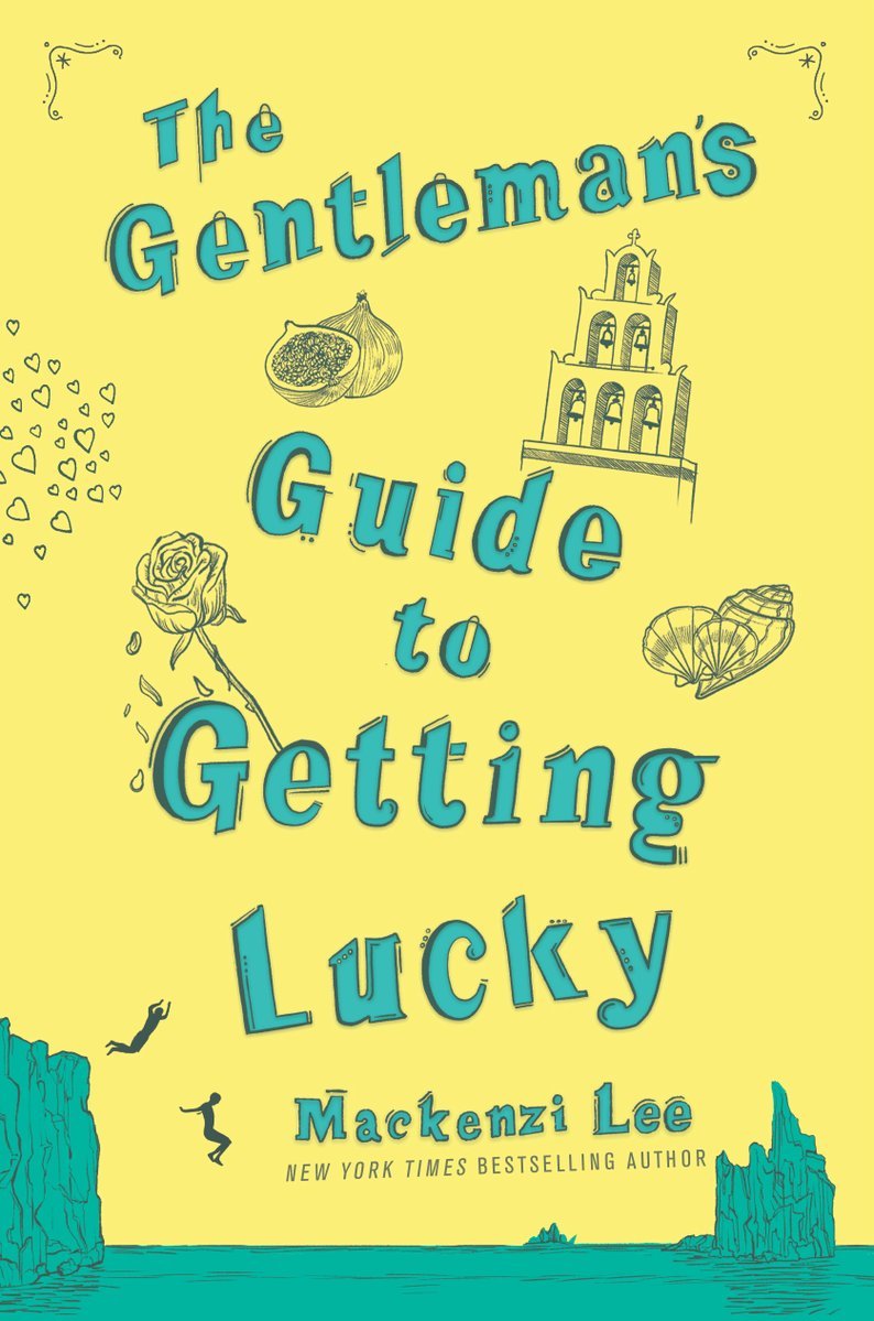 The Gentlemans Guide To Getting Lucky Mackenzi Lee