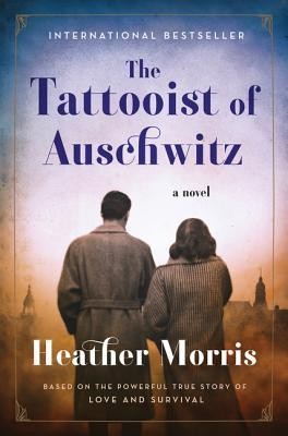 The Tattooist Of Auschwitz Morris Heather