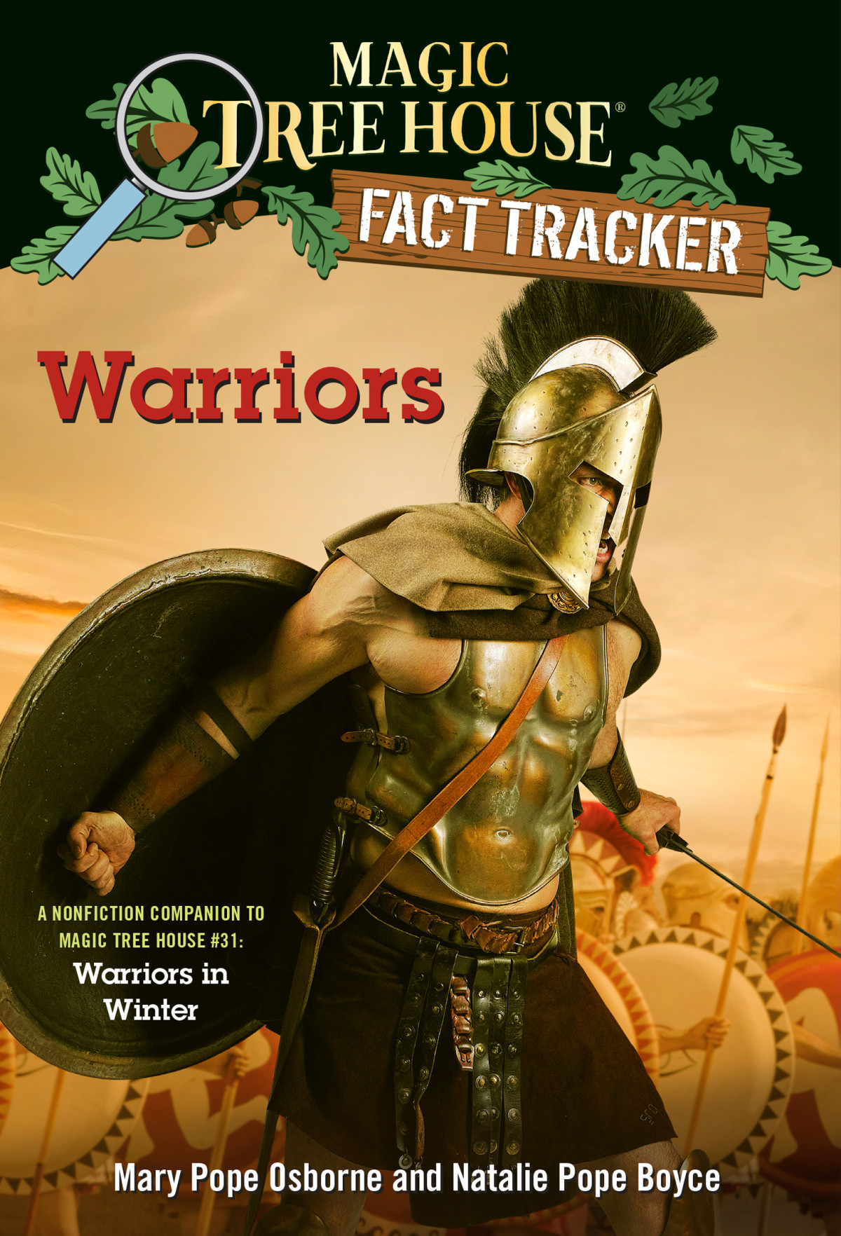Warriors A Nonfiction Companion To Magic Tree House 31 Warriors In Winter Mary Pope Osborne Natalie Pope Boyce