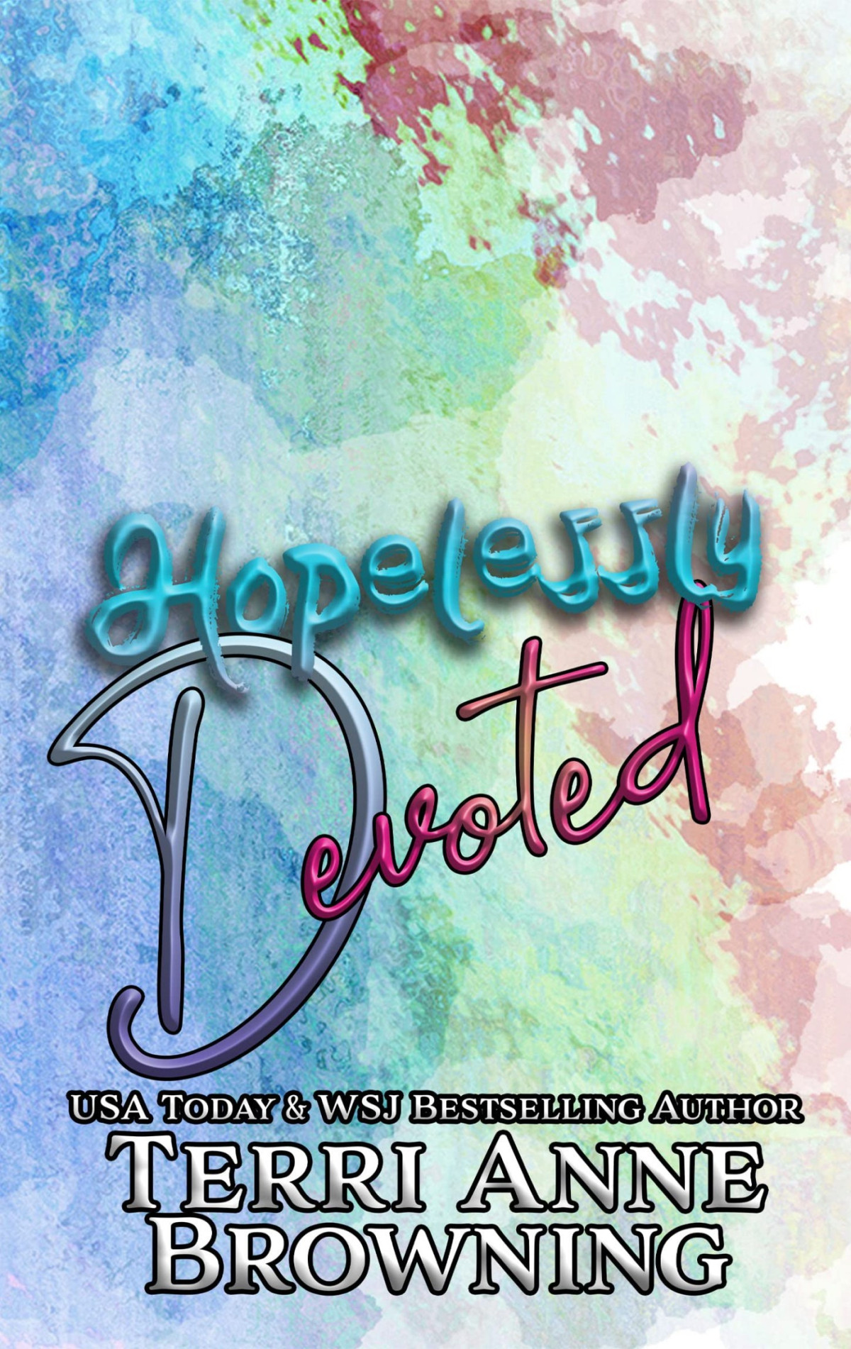 Hopelessly Devoted Terri Anne Browning