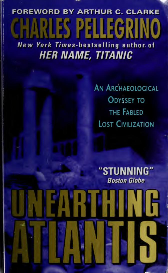 Unearthing Atlantis An Archaeological Odyssey 1991 Pellegrino