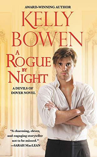 A Rogue By Night Bowen Kelly