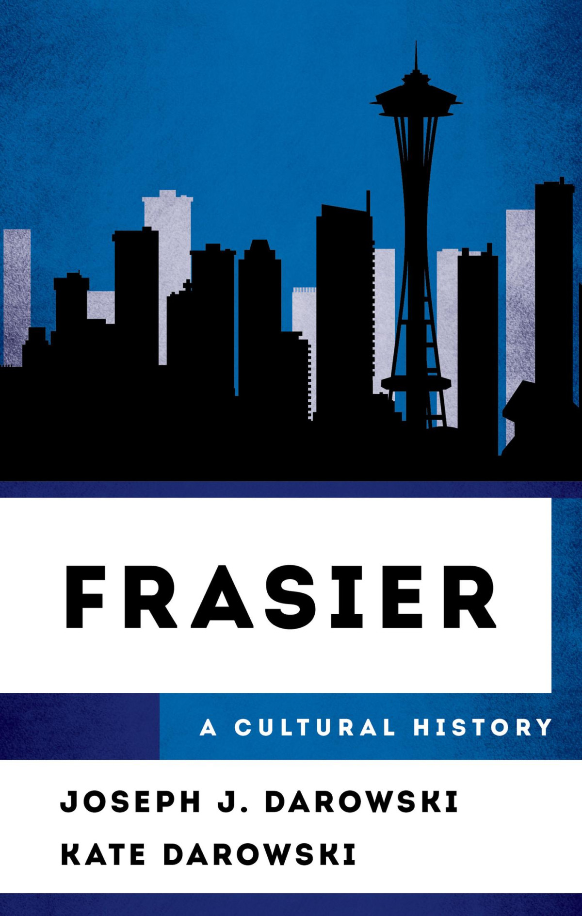 Frasier A Cultural History Joseph J Darowski Kate Darowski