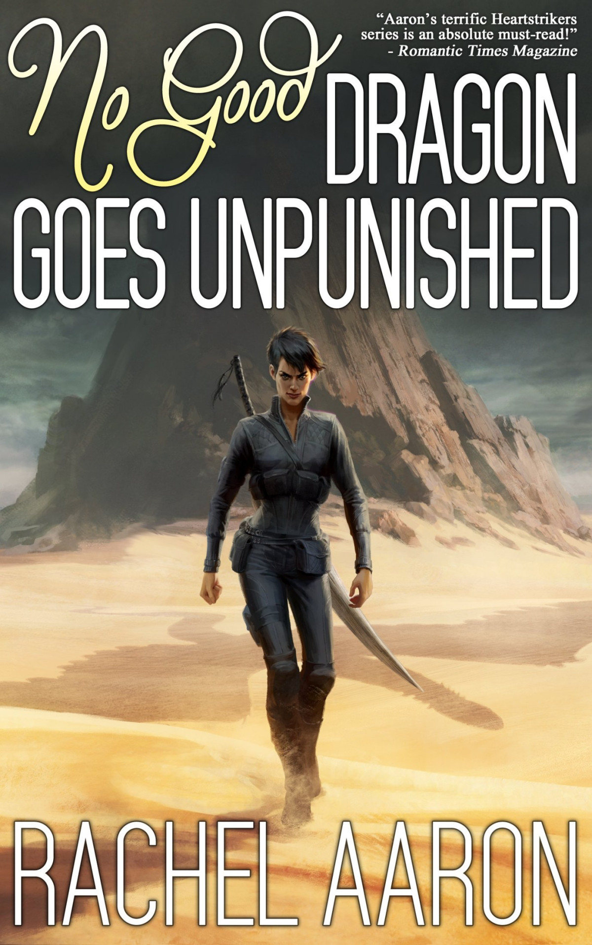 No Good Dragon Goes Unpunished Heartstrikers Book 3 Rachel Aaron