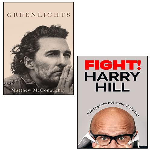 Greenlights By Matthew Mcconaughey Fight Thirty Years Not Quite At The Top Hardcover By Harry Hill 2 Books Collection Set Mcconaughey
