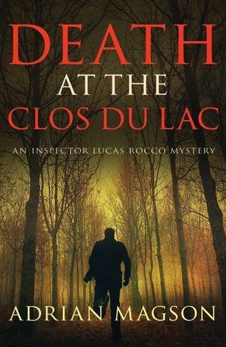 Death At The Clos Du Lac Magson Adrian