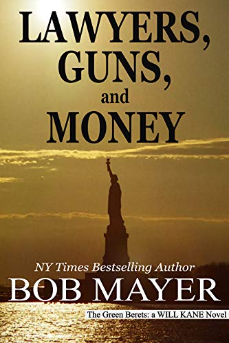 Lawyers Guns And Money Bob Mayer