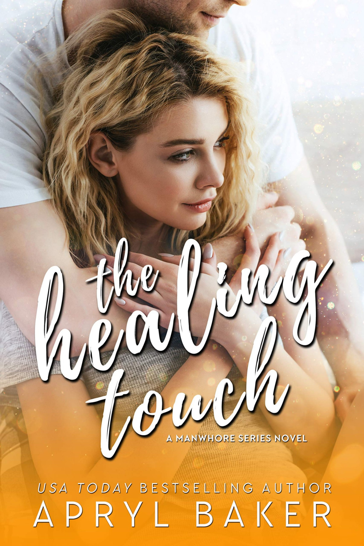 The Healing Touch Apryl Baker