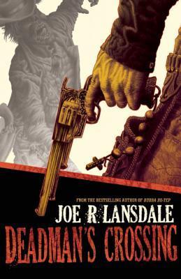 Deadmans Crossing Lansdale Joe R