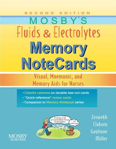 Mosbys Fluids Electrolytes Memory Notecards 2e Dec 16 20090323067468mosbyepub 2nd Edition Joann Zerwekh