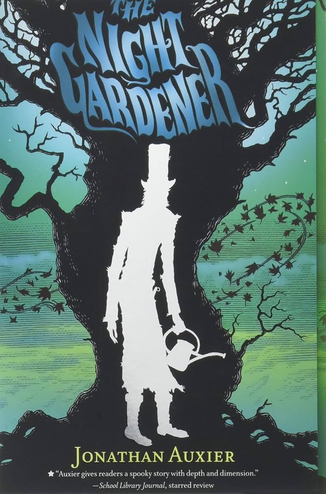 The Night Gardener Auxier Jonathan
