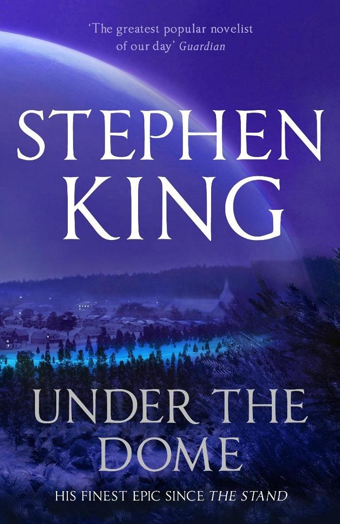 Under The Dome A Novel Stephen King