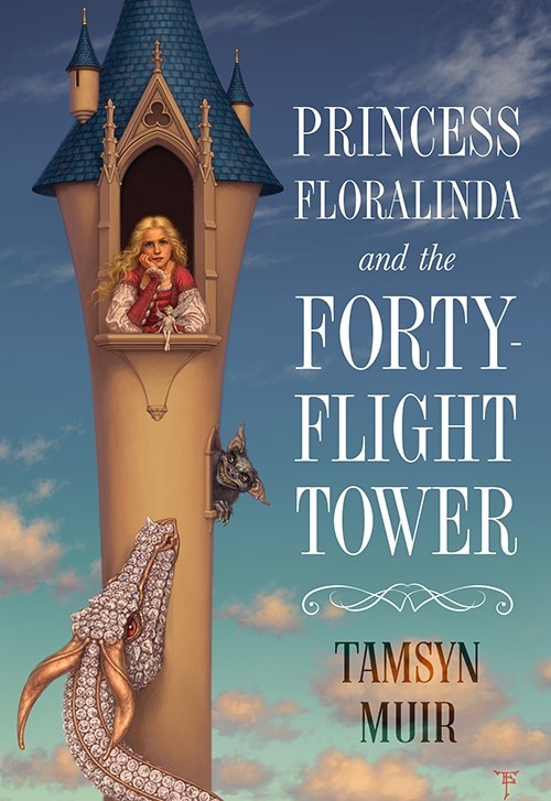 Princess Floralinda And The Fortyflight Tower Muir Tamsyn