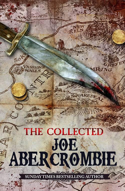 The Collected Joe Abercrombie Joe Abercrombie
