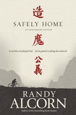 Safely Home Randy Alcorn