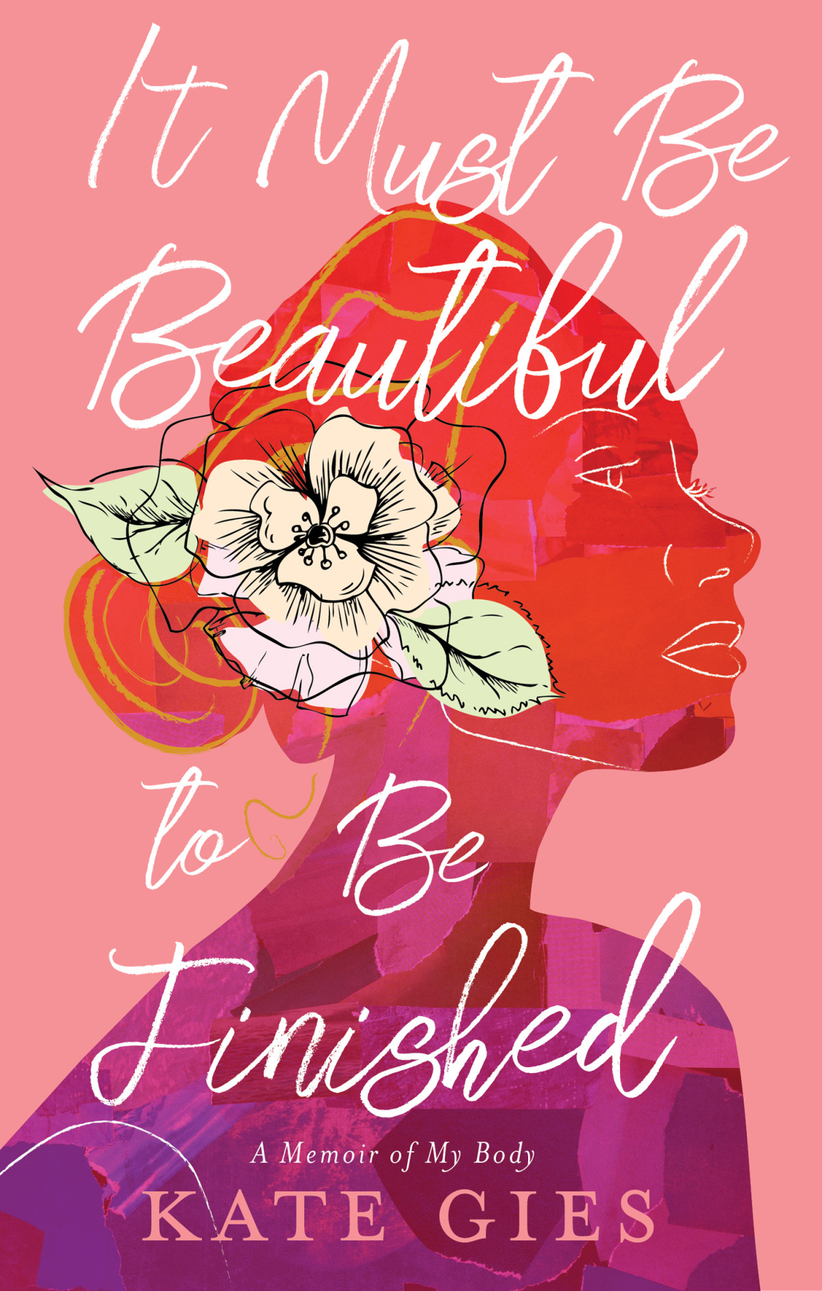 It Must Be Beautiful To Be Finished Kate Gies