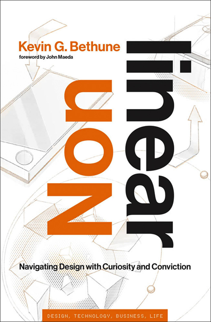 Nonlinear Navigating Design With Curiosity And Conviction Kevin G Bethune