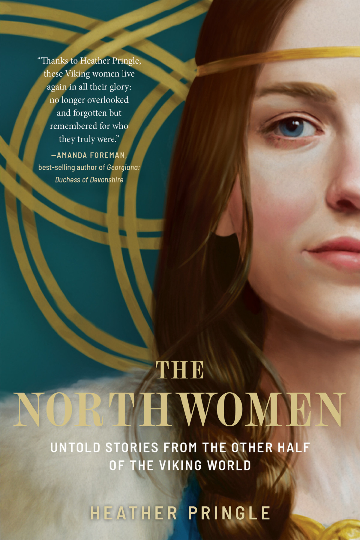 The Northwomen Untold Stories From The Other Half Of The Viking World Heather Pringle