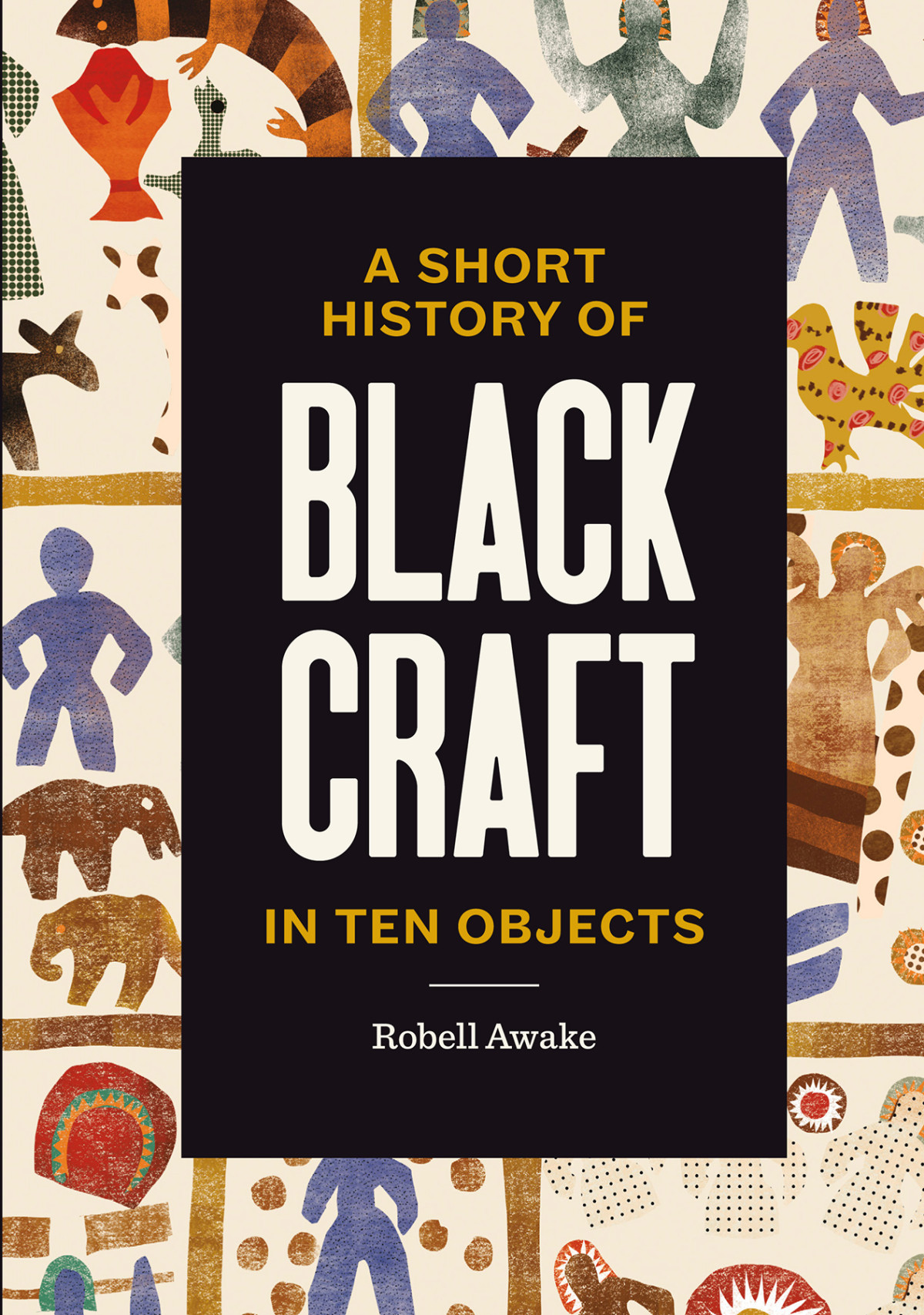 A Short History Of Black Craft In Ten Objects Robell Awake