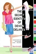 The Secret Identity Of Devon Delaney Barnholdt Lauren