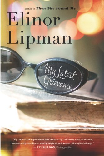 My Latest Grievance Lipman Elinor