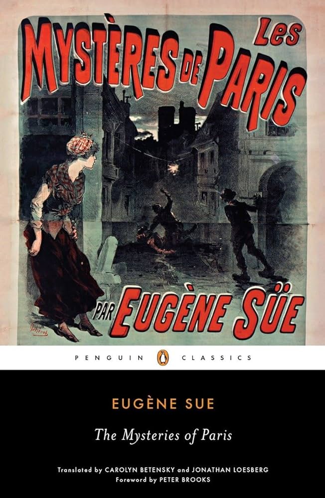 The Mysteries Of Paris Eugene Sue Translated By Carolyn Betensky Jonathan Loesberg Foreword By Peter Brooks