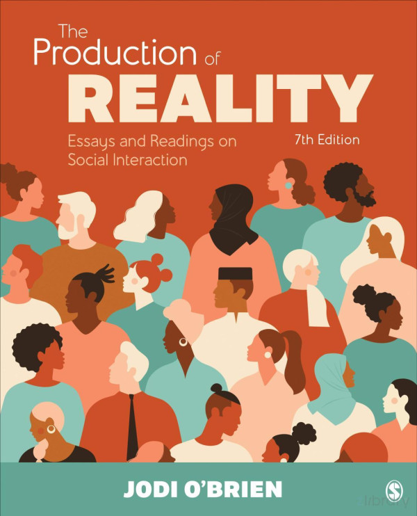 The Production Of Reality Essays And Readings On Social Interaction 7th Edition Jodi Obrien