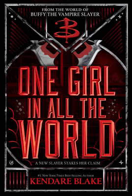 One Girl In All The World Blake Kendare