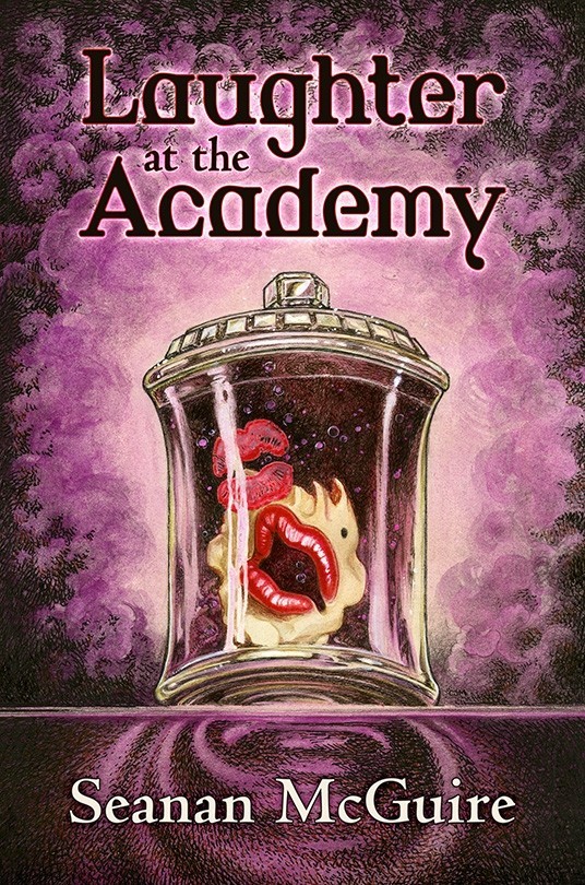 Laughter At The Academy Mcguire Seanan