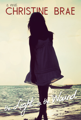 The Light In The Wound Christine Brae