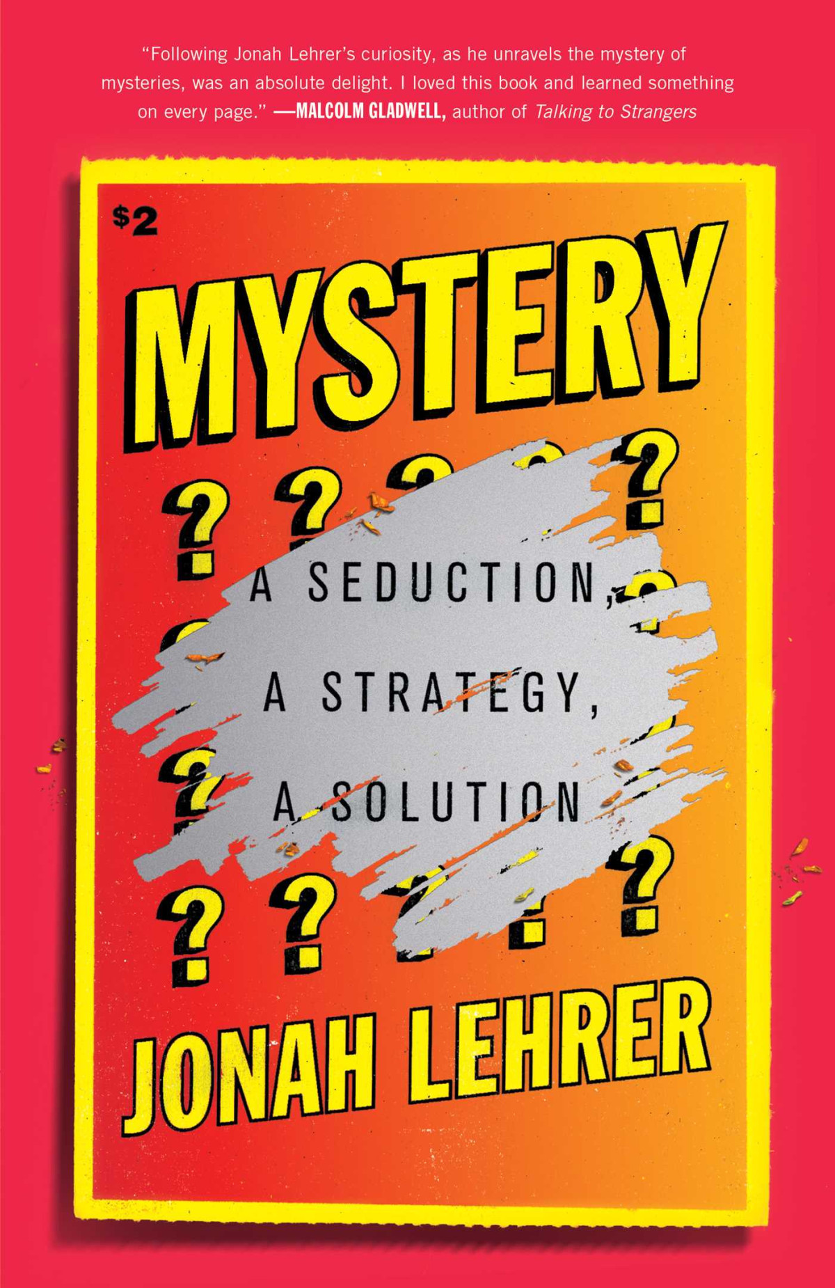 Mystery A Seduction A Strategy A Solution Lehrer Jonah