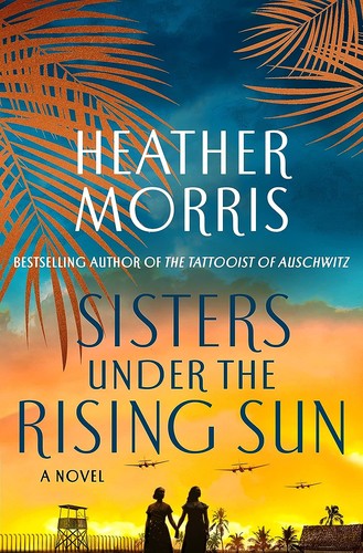 Sisters Under The Rising Sun Heather Morris