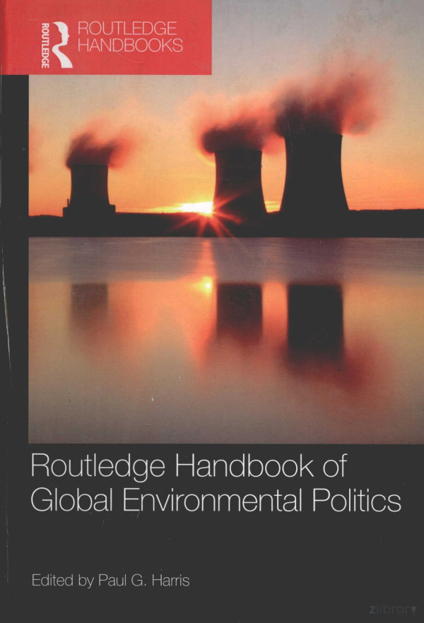 Routledge Handbook Of Global Environmental Politics 2014th Edition Paul G Harris Ed