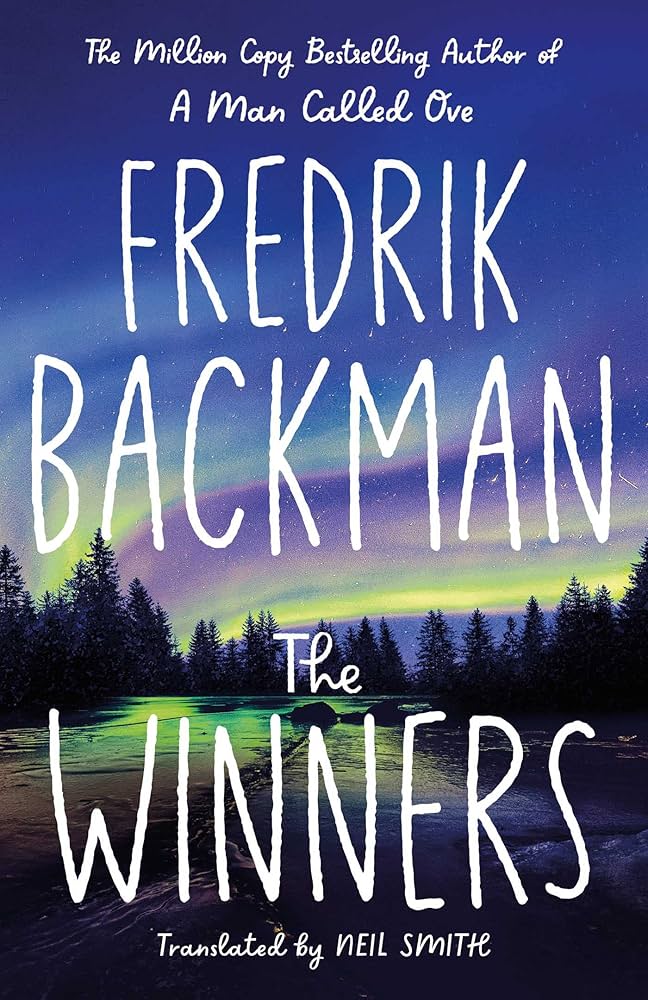 The Winners A Novel Fredrik Backman