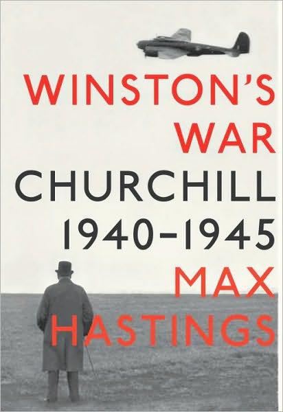 Winstons War Churchill 19401945 Max Hastings